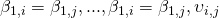 \beta _{1,i}=\beta _{1,j},...,\beta _{1,i}=\beta _{1,j},\upsilon _{i,j}