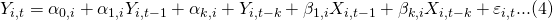 Y_{i,t}=\alpha _{0,i}+\alpha _{1,i}Y_{i,t-1}+\alpha _{k,i}+Y_{i,t-k}+\beta_{1,i}X_{i,t-1}+\beta _{k,i}X_{i,t-k}+\varepsilon _{i,t}...(4)